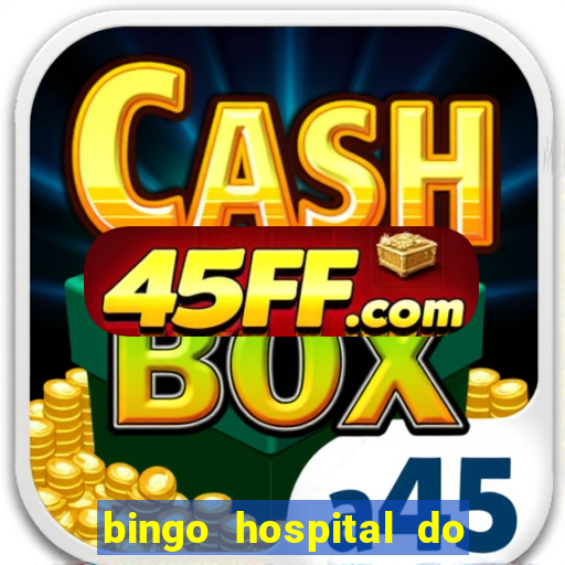 bingo hospital do cancer barretos